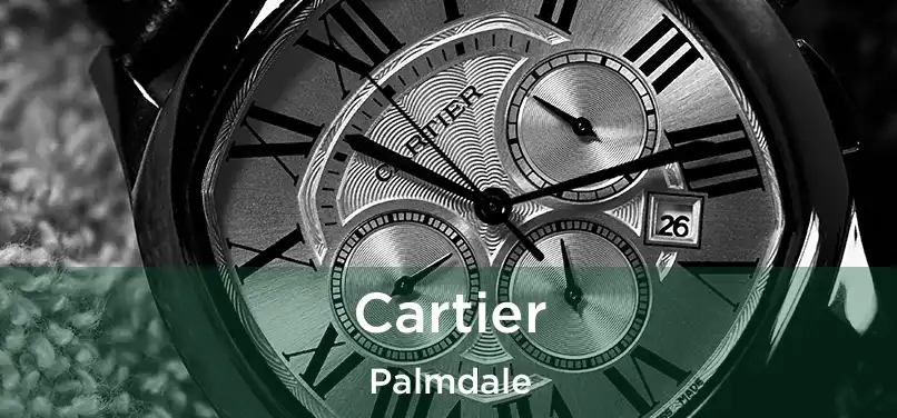 Cartier Palmdale