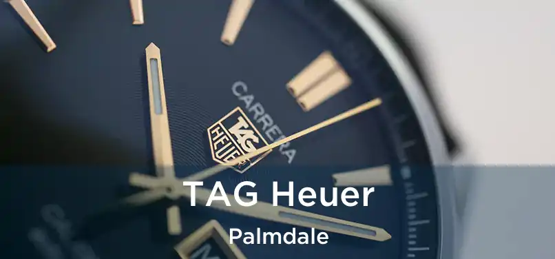 TAG Heuer Palmdale